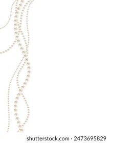 Pearls. Beads. Jewelry. Beautiful vector background. Garland. Festive decoration.