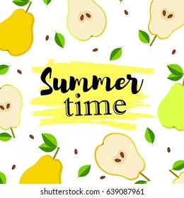The pears colorful background. Summer time text on the yellow spot. Vector illustration