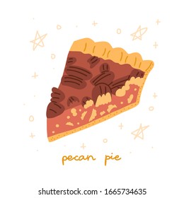 Pecan pie color illustration. Piece of pie isolated on white backround. Classic American dessert.