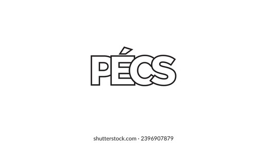Pecs in the Hungary emblem for print and web. Design features geometric style, vector illustration with bold typography in modern font. Graphic slogan lettering isolated on white background.