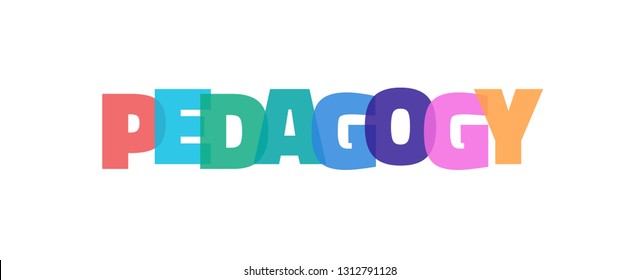Pedagogy word concept. "Pedagogy" on white background. Use for cover, banner, blog. 