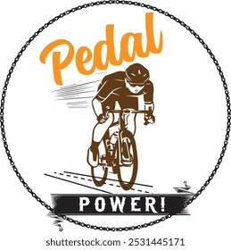 Pedal Power!- T-SHIRT DESIGN . Printable and editable design for t-shirts, mugs, cases, hoodie ,cap, etc.