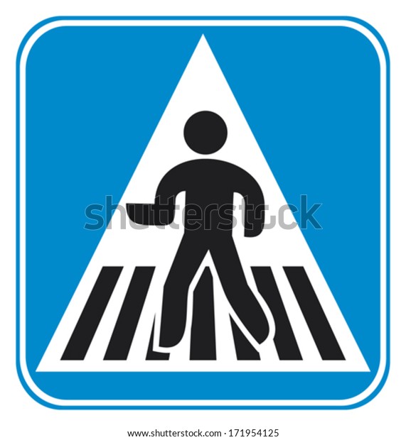 pedestrian crossing sign \
