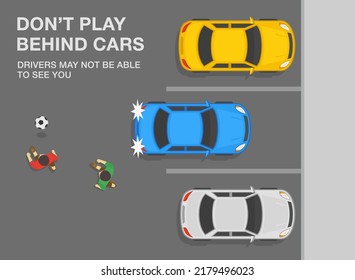 Pedestrian road safety rules. Male kids are playing directly behind parked cars. Do not play behind cars, drivers may not be able to see you. Top view. Flat vector illustration template.