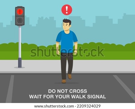 Pedestrian road safety rules and tips. Young male character crossing the street on a red light. Do not cross, wait for your walk signal. Flat vector illustration template.