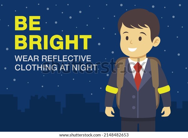 Pedestrian\
road safety rules and tips. Good visibility after dark. Be bright,\
wear reflective clothing at night. Young kid wearing reflective\
bracelets. Flat vector illustration\
template.
