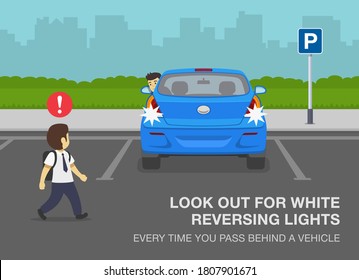 Pedestrian safety rules. School kid is passing behind a reversing blue car. Look out for white reversing lights every time you pass behind a vehicle. Flat vector illustration template.