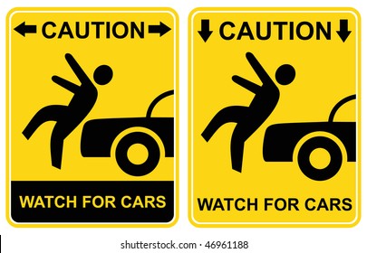 Pedestrian sign - Caution, watch for cars (Warning - cars; attention, danger - watch for traffic). Yellow and black vector icon.