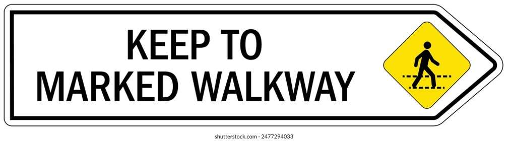 Pedestrian walkway crossing sign and labels