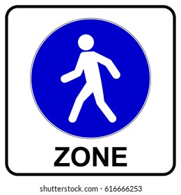 Pedestrian zone sign, vector illustration.