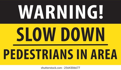 pedestrians in area slow down road safety sign notice vector