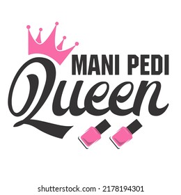 pedi Nail queenis a vector design for printing on various surfaces like t shirt, mug etc. 