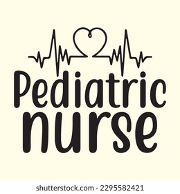 Pediatric Nurse t shirt design, vector file 