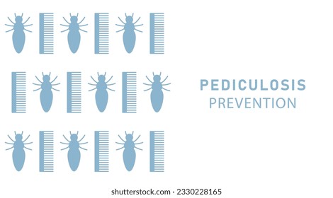 Pediculosis prevention. National Head Lice (PEDICULOSIS) prevention month. Pediculosis Disease, Hygiene Concept