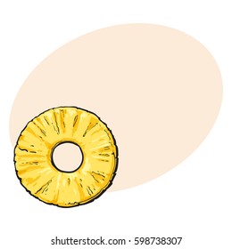 Peeled Round Pineapple Slice With Hole In The Middle, Top View, Sketch Style Vector Illustration With Place For Text. Realistic Hand Drawing Of Fresh, Ripe Pineapple Slice