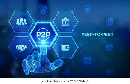 Peer to peer. P2P payment and online model for support or transfer money. Peer-To-Peer technology concept on virtual screen. Wireframe hand touching digital interface. Vector illustration.