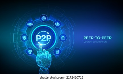 Peer to peer. P2P payment and online model for support or transfer money. Peer-To-Peer technology concept on virtual screen. Robotic hand touching digital interface. Vector illustration.