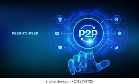 Peer zu Peer. P2P-Zahlung und Online-Modell für Support oder Transfer Geld. Peer-to-Peer-Technologiekonzept auf virtuellem Bildschirm. Wireframe Hand berühren digitale Schnittstelle. Vektorgrafik.