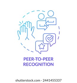 Peer to peer recognition blue gradient concept icon. Coworker support. Team spirit. Workplace culture. Colleague appreciation. Round shape line illustration. Abstract idea. Graphic design. Easy to use