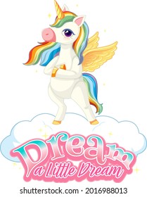 Pegasus cartoon character with Dream a little dream font banner illustration