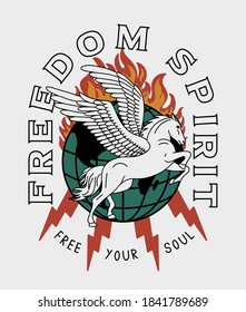 Pegasus on Burning Globe with Freedom Spirit Slogan Artwork for Apparel and Other Uses