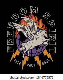 Pegasus on Burning Globe with Freedom Spirit Slogan Artwork on Black Background for Apparel and Other Uses