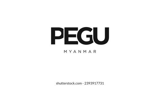 Pegu in the Myanmar emblem for print and web. Design features geometric style, vector illustration with bold typography in modern font. Graphic slogan lettering isolated on white background.