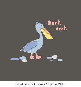 Pelican vector hand drawn illustration. Sea bird among the stones and inscription Ourh isolated clipart. Postcard design element, kids game, book, t-shirt