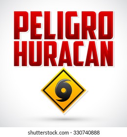 Peligro Huracan - Danger Hurricane warning Spanish text - vector sign, natural disaster warning emblem