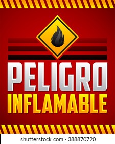 Peligro Inflamable - Danger Flammable Spanish text, vector warning highly Flammable Sign