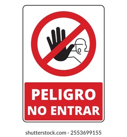 Peligro no entrar sign on a white background (trad. danger no entry)