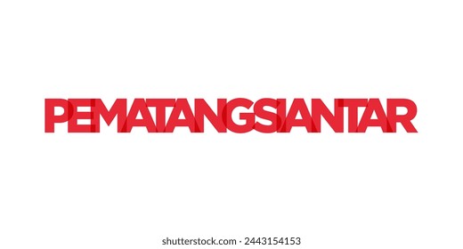 Pematang Siantar in the Indonesia emblem. The design features a geometric style, vector illustration with bold typography in a modern font. The graphic slogan lettering.