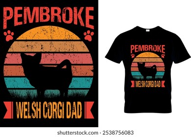 PEMBROKE GALÊS CORGI DAD - CORGI T SHIRT DESIGN