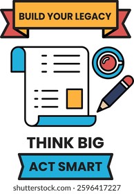 A pen and a piece of paper with the words "Think Big Act Smart" written on it. The image is designed to encourage people to think big and act smart