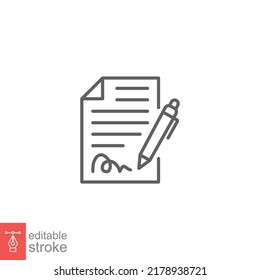 Pen signing contract icon. Simple outline style. Signature, paper, thin line symbol isolated on white background for graphic and web design. Editable stroke EPS 10.