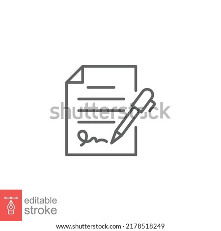 Pen signing contract icon. Simple outline style. Signature, paper, thin line symbol isolated on white background for graphic and web design. Editable stroke EPS 10.
