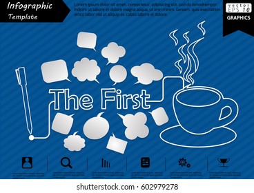 Pen Write Graphic line Text The First,  with Coffee Cup  and Speech bubbles Modern design Idea and Concept  Vector illustration Business Infographic template.