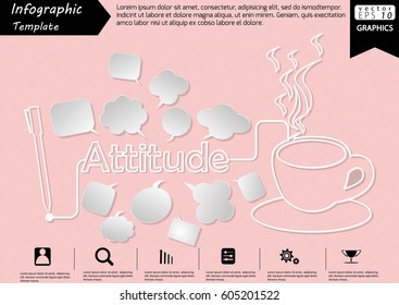 Pen Write Graphic line Text Attitude,  with Coffee Cup  and Speech bubbles Modern design Idea and Concept  Vector illustration Business Infographic template.