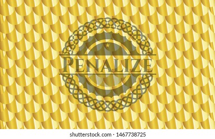 Penalize gold badge. Scales pattern. Vector Illustration. Detailed.