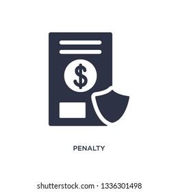 penalty isolated icon. Simple element illustration from gdpr concept. penalty editable logo symbol design on white background. Can be use for web and mobile.