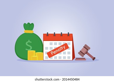 Penalty vector concept. Calendar with Penalty text, money bag, and justice gavel