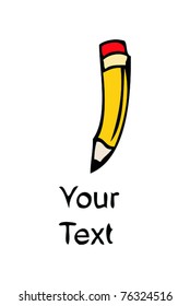 A pencil (and eraser) to write your text
