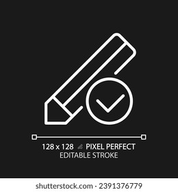 Pencil with check mark pixel perfect white linear icon for dark theme. Voting process. Writing approved information. Thin line illustration. Isolated symbol for night mode. Editable stroke