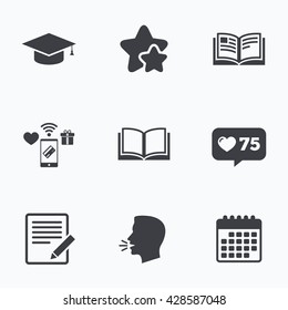 Pencil with document and open book icons. Graduation cap symbol. Higher education learn signs. Flat talking head, calendar icons. Stars, like counter icons. Vector