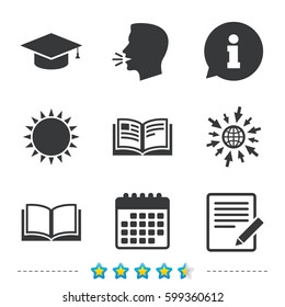 Pencil with document and open book icons. Graduation cap symbol. Higher education learn signs. Information, go to web and calendar icons. Sun and loud speak symbol. Vector