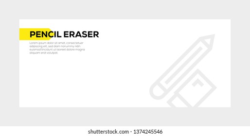 PENCIL ERASER BANNER CONCEPT