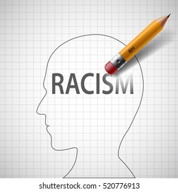 Pencil erases in the human head the word racism. Philanthropy and xenophobia. Stock vector illustration.