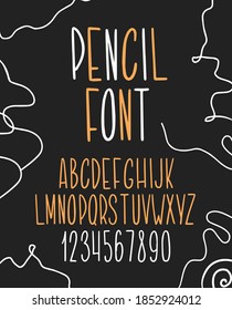 Pencil Font. Typography Alphabet. Handwritten Script For Party Celebration And Crafty Design. Vector With Hand-drawn Lettering.