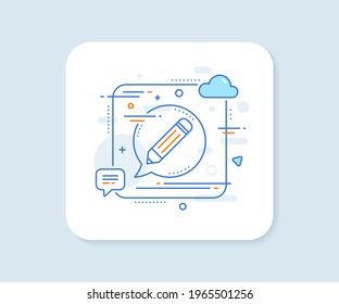 Pencil line icon. Abstract square vector button. Edit sign. Drawing or Writing equipment symbol. Pencil line icon. Speech bubble concept. Vector