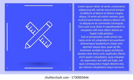Pencil and ruler icon . Lorem Ipsum Illustration design
